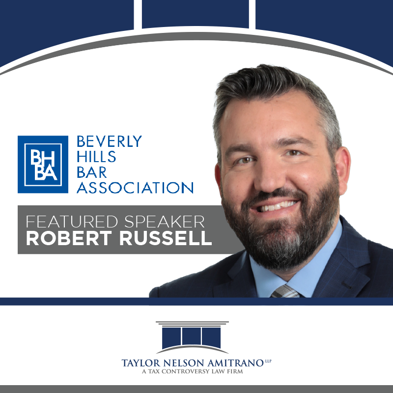 Taylor Nelson Amitrano LLP’s Senior Counsel, Robert Russell, Presenting at the Beverly Hills Bar Association Panel